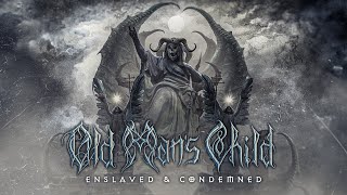 Old Mans Child  quotEnslaved And Condemnedquot Lyric video [upl. by Eggleston]