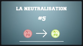 Expérience 5 La neutralisation [upl. by Hitt198]