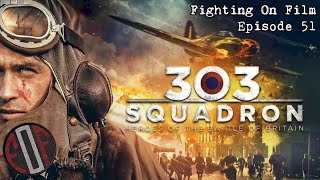 Fighting On Film Podcast 303 Squadron 2018 [upl. by Anigroeg]