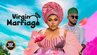 VIRGIN MARRAIGE  RUTH KADIRI MAURICE SAM  Latest Nigerian Movie 2024 [upl. by Zacherie]