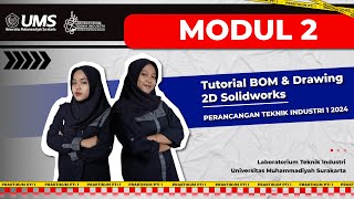 D4 Tutorial BOM amp Drawing 2D Solidworks  PRAKTIKUM PTI I 2024 [upl. by Atikal]