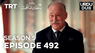 Payitaht Sultan Abdulhamid Episode 492  Season 5 [upl. by Sidky904]