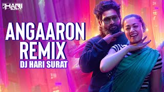 DJ Remix Angaaron 2024 Dj Hari Surat Pushpa 2 The Rule  Allu Arjun  Rashmika  New Letest DJ Song [upl. by Bollen]