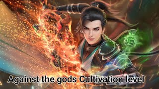 Against the gods Cultivation level Explained [upl. by Sarilda]