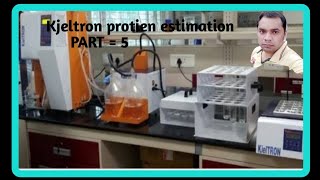 PART5Kjeldahl protien estimation by kjeltronnaturetouchkjeldahl methodnitrogen determination [upl. by Frodine]