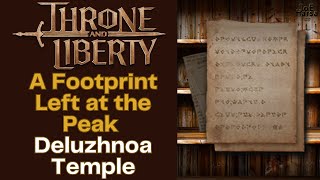 A Footprint Left at the Peak Deluzhnoa Temple Throne and Liberty Codex [upl. by Grosvenor71]