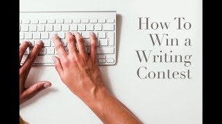 How to Win a Writing Contest Tips from a Contest Judge [upl. by Anitteb]