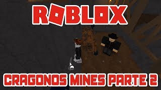 👾Explorando a Cragonos Mines Parte 2  ROBLOX BRICK BRONZE [upl. by Wilhelmina]