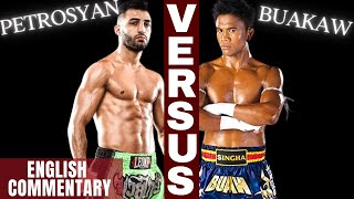 Buakaw vs Petrosyan w Scoring and English Commentary [upl. by Wincer922]