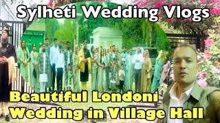 Londoni Village Wedding in Sylhet  beautiful Village Hall  Sylheti Wedding  Vlogs [upl. by Zina164]