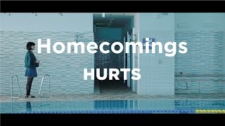 Homecomings quotHURTSquot（Official Music Video） [upl. by Eibrik345]