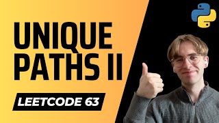 63 Unique Paths II  Leetcode Python Solution [upl. by Renzo]