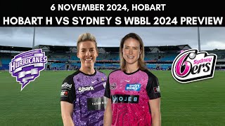 WBBL 2024 Hobart Hurricanes Women vs Sydney Sixers Women Preview  HHW vs SSW Dream11 Team [upl. by Meraree]