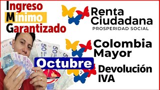 Pagos y Fechas en Octubre Renta IVA Colombia Mayor Renta Joven e Ingreso Mínimo Garantizado [upl. by Palmer938]