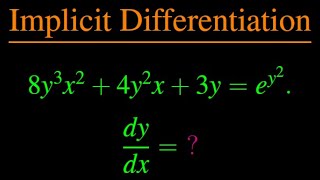 How to implicitly differentiate 8y3x24y2x3yey2 [upl. by Leakcim]