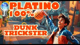 Dunk Trickster  PLATINO 10 MINUTOS  CROSS SAVE PS4 PS5  8 STACKS [upl. by Keppel]