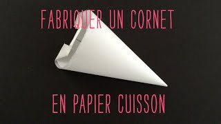 Réaliser un cornet en papier cuisson [upl. by Chloras]