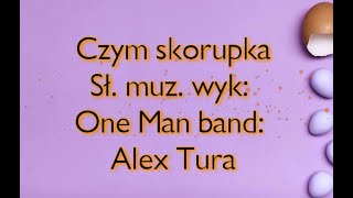 Alex Tura Czym skorupka [upl. by Virginia]