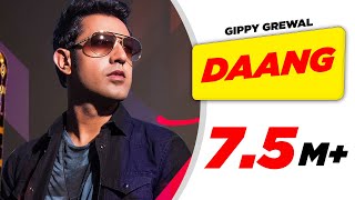 Daang  Full Audio Song   Gippy Grewal  Punjabi Audio Songs  Speed Punjabi [upl. by Kaylee]