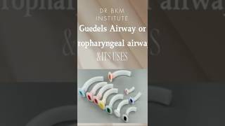 Technique for Guedels airway or oropharyngeal airway and its uses drbkmoetnclexinstitutes [upl. by Diandra]