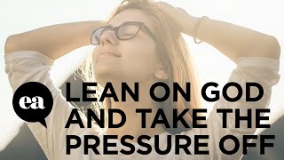 Lean On God And Take The Pressure Off  Joyce Meyer [upl. by Benn]