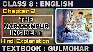 The Narayanpur Incident story in Hindi  by Shashi Deshpande  Chapter 2  Gulmohar  Class 8 [upl. by Karney793]