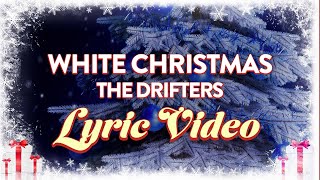 The Drifters  White Christmas Lyrics [upl. by Athalia]