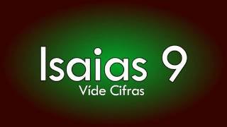 Isaias 9 Vídeo Cifras [upl. by Durning]