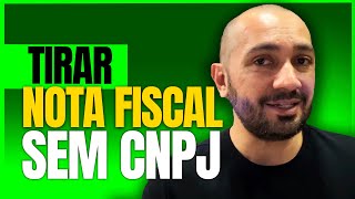 Tirar nota fiscal sem CNPJ [upl. by Aecila]