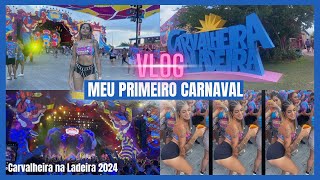 VLOG Meu primeiro CARNAVAL  Carvalheira na LADEIRA 2024 OLINDA [upl. by Eihctir]