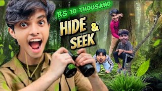 Rs 10000 HIDE amp SEEK in Worlds most DANGEROUS JUNGLE [upl. by Midis211]