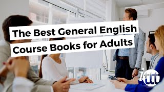 The Best General English Course Books for Adults  Teach amp Live abroad [upl. by Alarick]