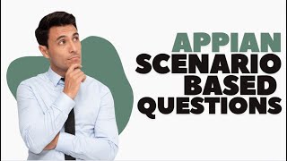 Appian Scenario based Questions  Appian Interview Questions  Appian Tutorials [upl. by Roobbie]