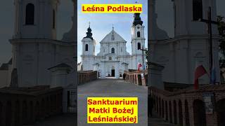 Leśna Podlaska Sanktuarium Matki Bożej Leśniańskiej Leśna Podlaska djiosmopocket3 [upl. by Hayne]