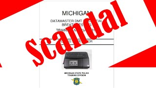 The Michigan Datamaster DMT Breath Testing Scandal and the Intoxilyzer 9000 [upl. by Ellsworth]