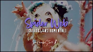 Melanie Martinez  SPIDER WEB Karaoke  Instrumental [upl. by Rats764]