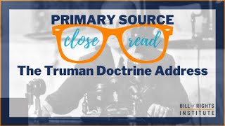 Reading the Truman Doctrine Address  A Primary Source Close Read w BRI [upl. by Dove]