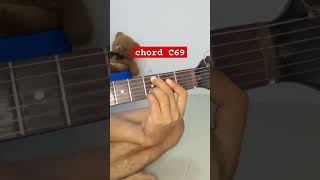 Chord C69 guitar [upl. by Enerak]