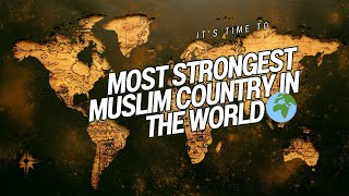 Which is the most POWERFUL Muslim country in the world  Qasim Facty [upl. by Nyleuqcaj336]