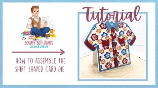 How To Assemble The Shirt Shaped Card Die [upl. by Yffat]