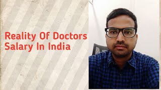 Reality Of Doctors Salary In India [upl. by Jacoby]