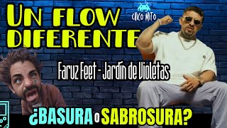 🔥FARUZ CON UN FLOW DIFERENTE🔥🛢️¿Basura o Sabrosura 🍨  Faruz Feet  Jardín de Violetas Ft OPYI [upl. by Vivia]