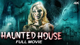 HAUNTED HOUSE Full Movie  4K HD  Eleanor Tomlinson  Hollywood Horror Thriller Movie in English [upl. by Adran525]