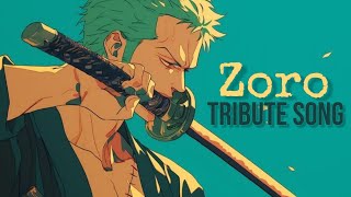 Roronoa Zoro  tribute song [upl. by Lassiter]