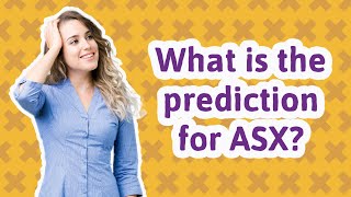 What is the prediction for ASX [upl. by Anasiul]