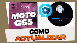 Como Actualizar el Motorola Moto G55 [upl. by Aisined]