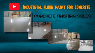 Industrial Floor Paint for concrete  Concrete Finishing Skills [upl. by Giarc]