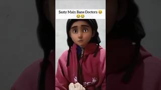 Sasty Main Bane Doctors 😂😂😂 Funny Video Comedy Videos shorts comedyvideo viralvideo india [upl. by Goldia]