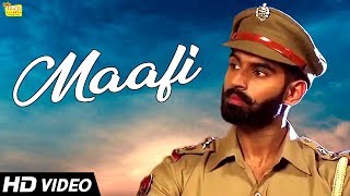 Parmish Verma  Maafi  New Punjabi Song  Vinaypal Buttar  Latest Punjabi Songs 2018 [upl. by Ihtac]