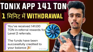 Tonix app withdrawal l Tonix app real aur fake l Tonix app 103 Ton withdrawal l Tonix app withdrawal [upl. by Kcirdaed]